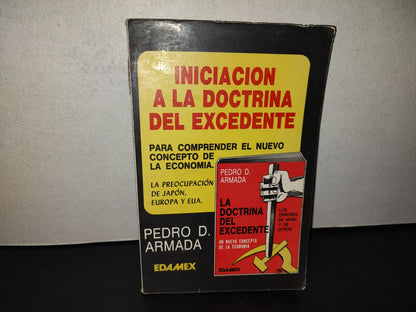 201- Iniciación A La Doctrina Del Excedente - Pedro D. Armada