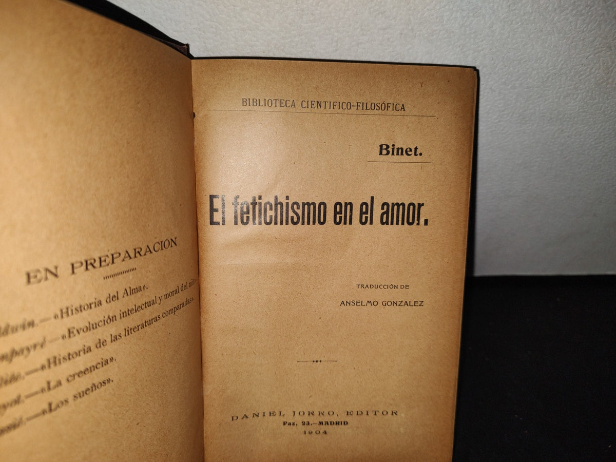 63- Biblioteca Científico-Filosófica. El Fetichismo En El Amor - Binet - 1904