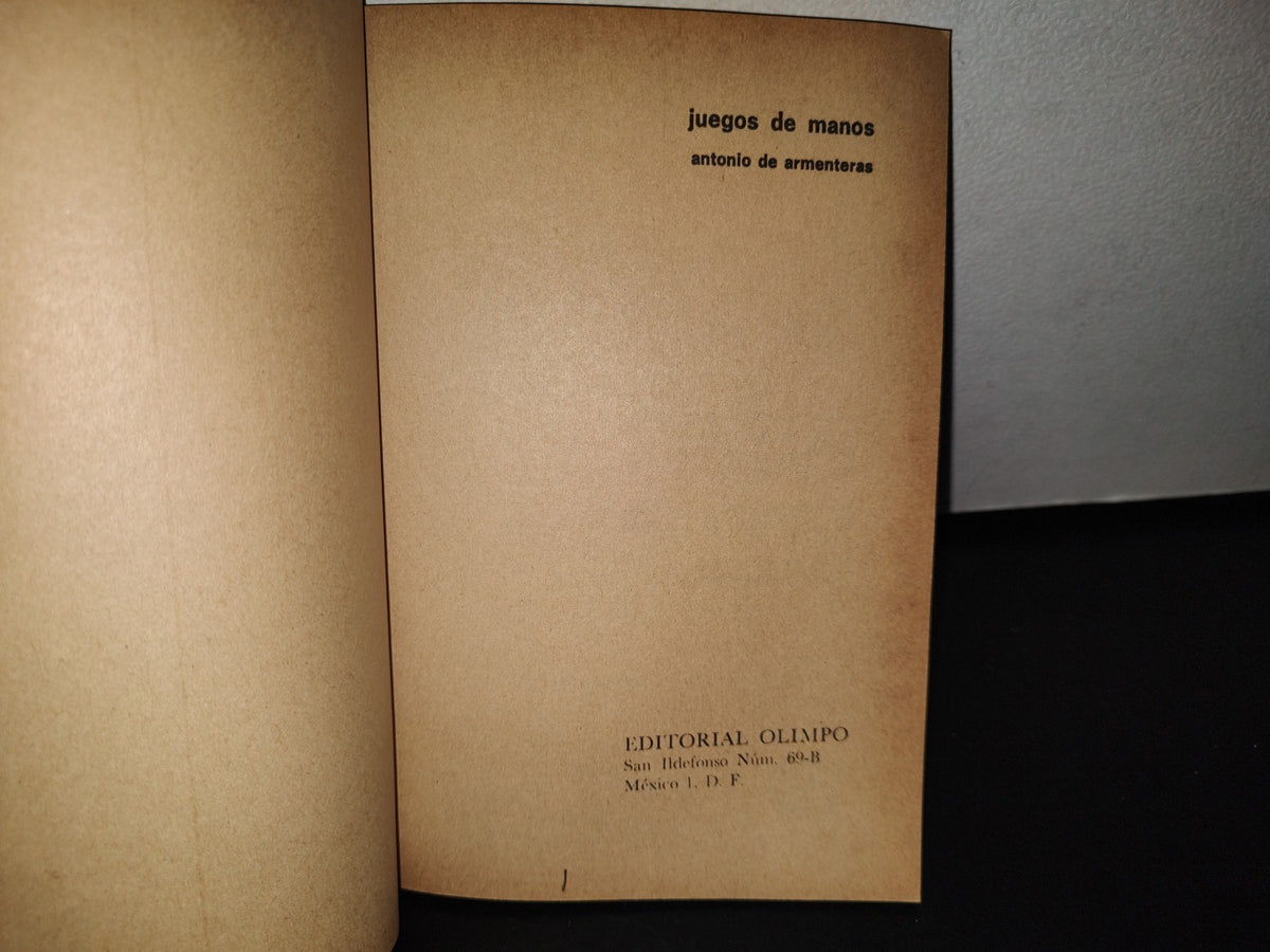 92- Juego De Manos - Antonio De Armenteras - Editorial Olimpo - Primera Edición 1978