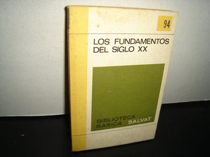 21- Biblioteca Básica Salvat - Los Fundamentos Del Siglo Xx
