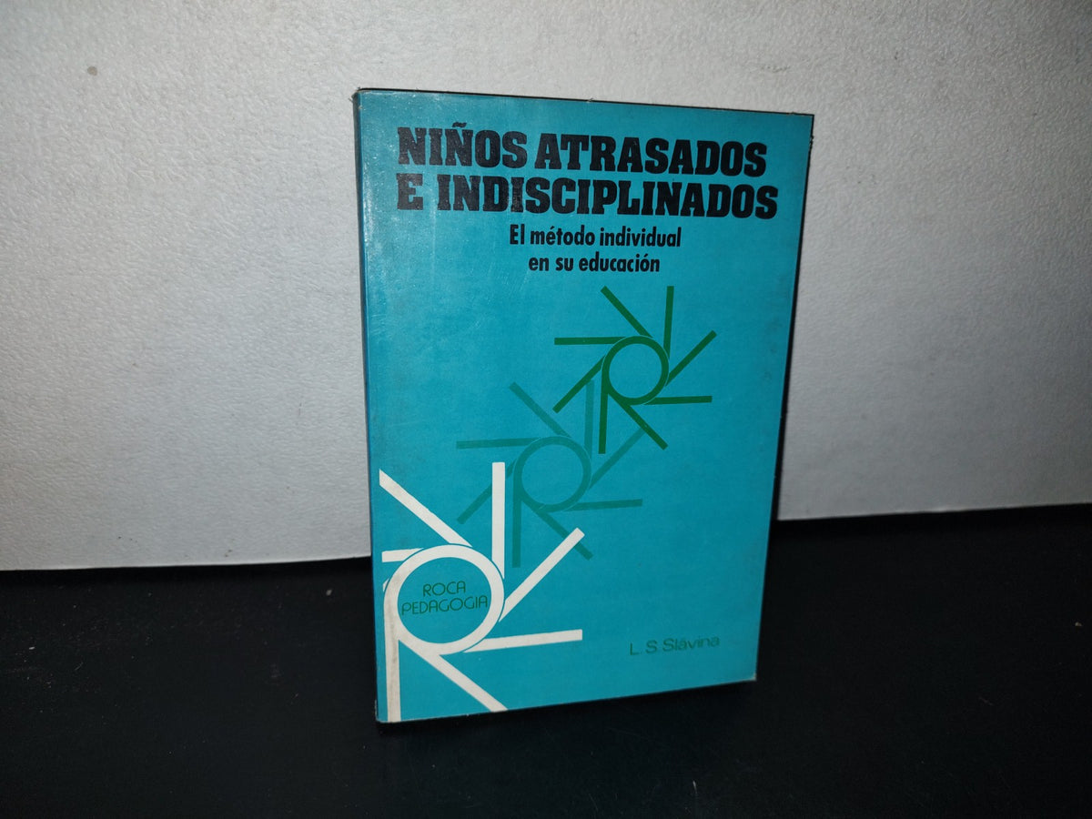 78- Niños Atrasados E Indisciplinados - L. S. Slavina