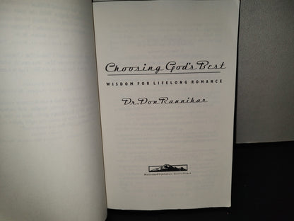 220- Choosing God's Best. Wisdom For Lifelong Romance - Dr. Don Raunikar