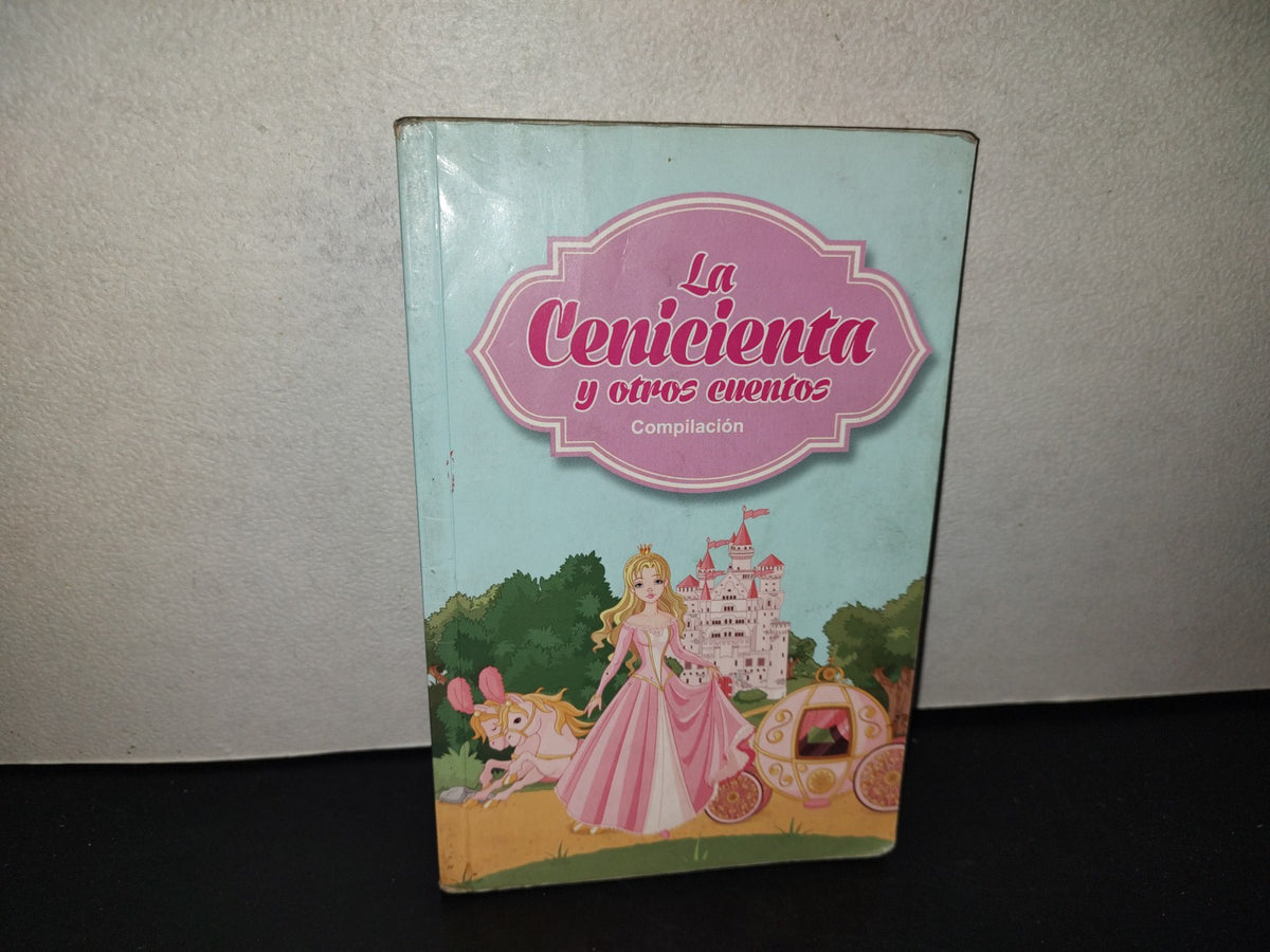 201- La Cenicienta Y Otros Cuentos. Compilación - Editores Mexicanos Unidos