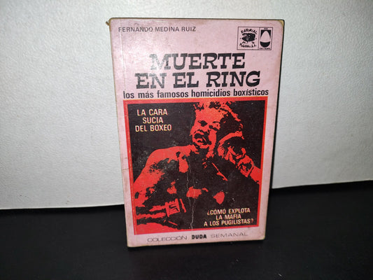 58- Muerte En El Ring. Los Más Famosos Homicidios Boxísticos - Fernando Medina Ruiz - 1A. Ed. 1975