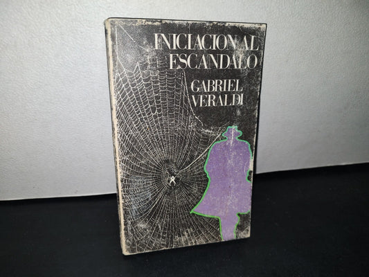 74- Iniciación Al Escándalo - Gabriel Veraldi - 1972