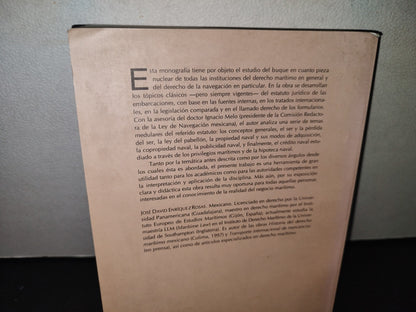 20- El Buque. Una Introducción Al Estudio Del Estatuto Jurídico De Las Embarcaciones. José David Enríquez Rosas - Universidad Panamericana / Universidad Nacional Autónoma De México - Primera Edición: 1998