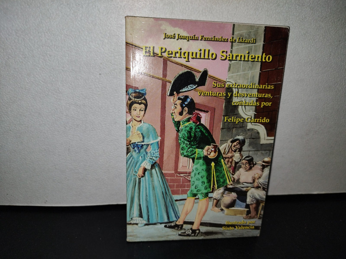 48- El Periquillo Sarniento - José Joaquín Fernández De Lizardi - 2006