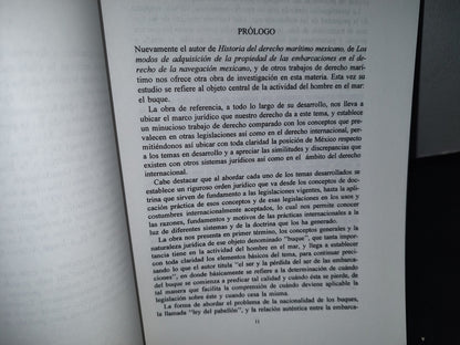 20- El Buque. Una Introducción Al Estudio Del Estatuto Jurídico De Las Embarcaciones. José David Enríquez Rosas - Universidad Panamericana / Universidad Nacional Autónoma De México - Primera Edición: 1998