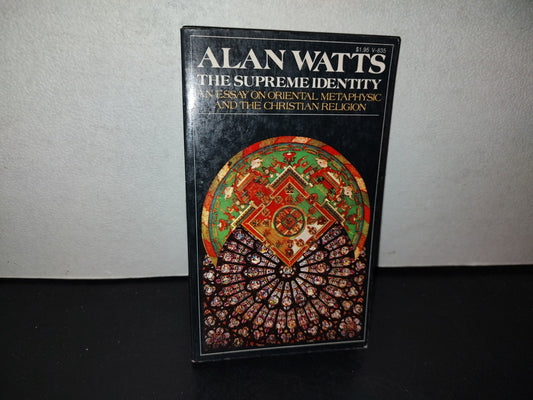 153- The Supreme Identity. An Essay On Oriental Metaphysic And Christian Religion - Alan Watts, 1972