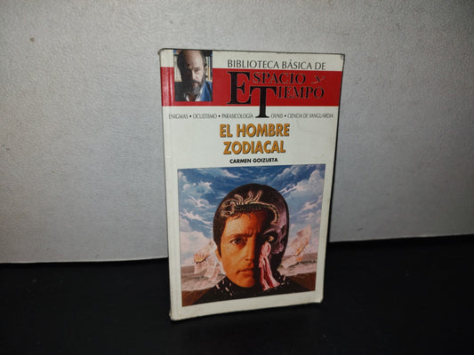 151- Biblioteca Básica De Espacio Y Tiempo. El Hombre Zodiacal - Carmen Goizueta