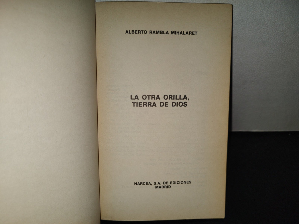 196- La Otra Orilla, Tierra De Dios - Alberto Rambla Mihalaret. Narcea De Ediciones, 1982