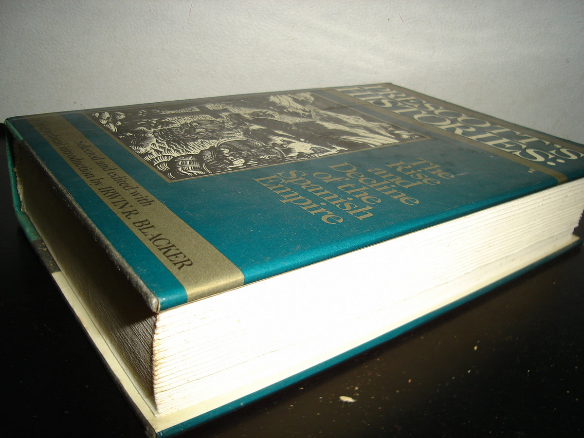 163- Auge Y Declive Del Imperio Español/Prescott'S Stories: Rise And Decline Of The Spanish Empire - Dorset Press, 1990