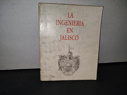 172- La Ingeniería En Jalisco - 1990