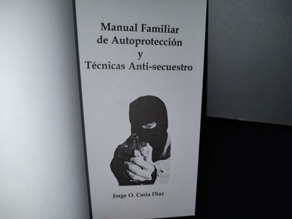 48- Manual Familiar De Autoprotección Y Técnicas Anti-Secuestro - Jorge O. Coria Díaz