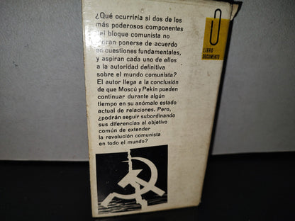 169- El Conflicto Chino-Soviético - Donald S. Zagoria - Ediciones G. P. - Barcelona - 1967