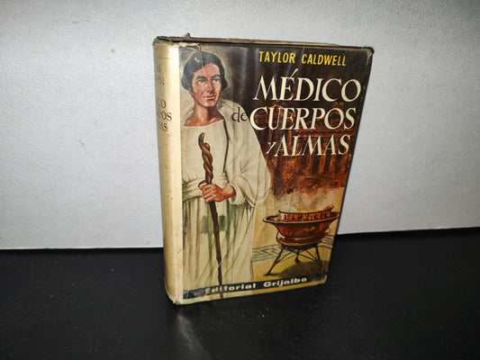 80- Médico De Cuerpos Y Almas - Taylor Caldwell - Ediciones Martínez Roca, 1960