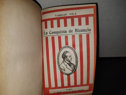 63- La Conquista De Bizancio - J. M. Vargas Vila - 1919