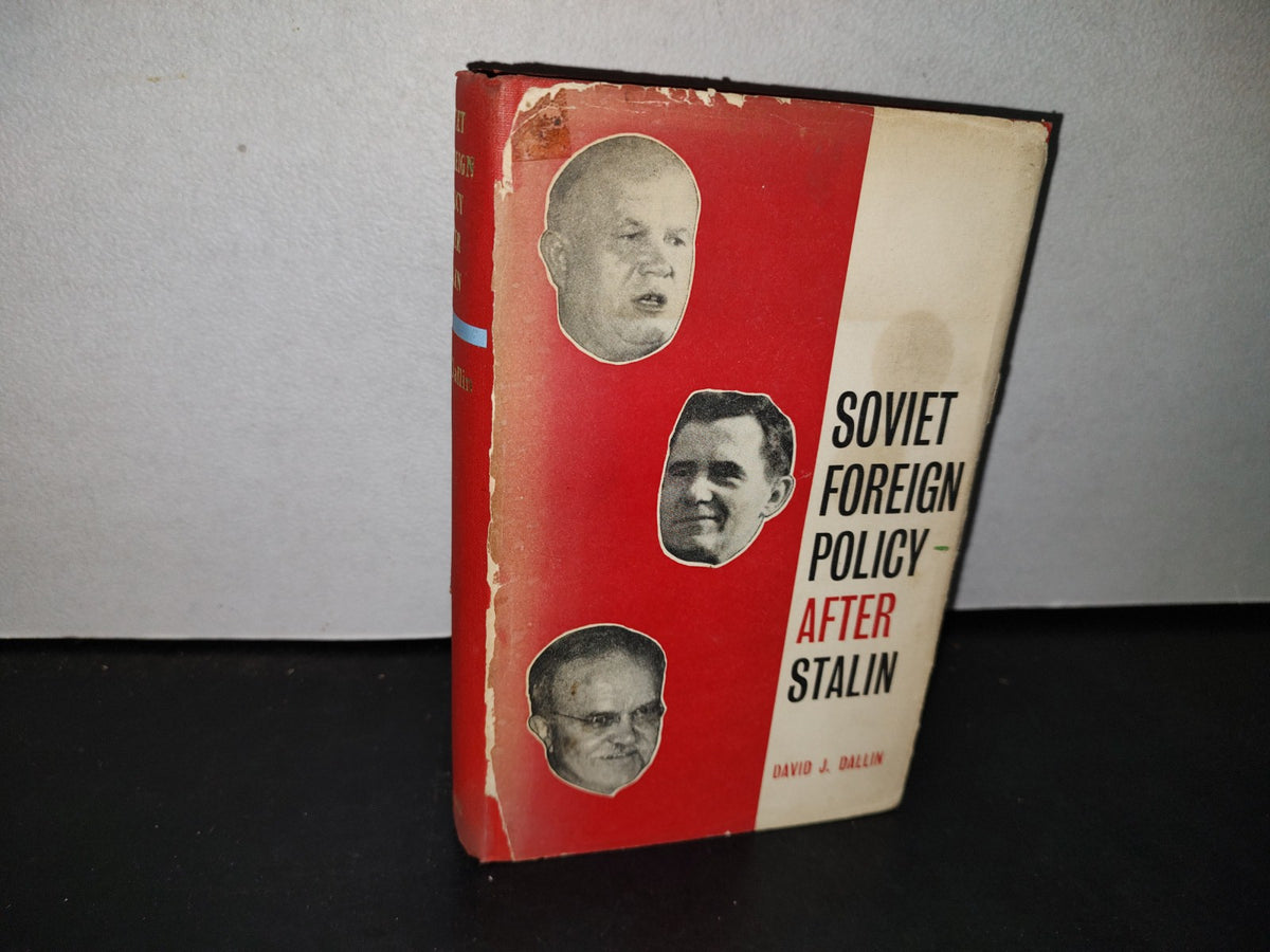 174- Soviet Foreign Policy After Stalin - David J. Dallin - London. Methuen & Co Ltd. First Published In Great Britain In 1962