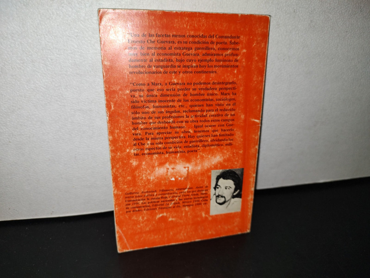77- Che Poeta Y Guerrillero - Guillermo Rothschuh Villanueva - 1987