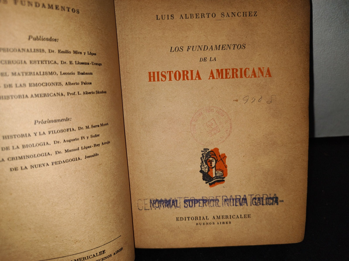 60- Los Fundamentos De La Historia Americana - Luis Alberto Sánchez - 1943