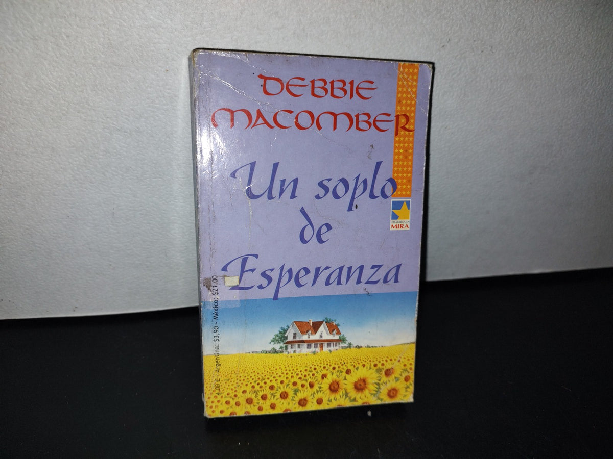 78- Un Soplo De Esperanza - Debbie Macomber - Harlequín Ibérica, 2000