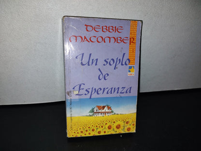 78- Un Soplo De Esperanza - Debbie Macomber - Harlequín Ibérica, 2000