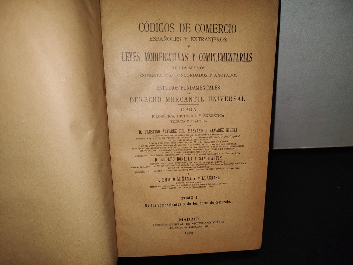 118- Códigos De Comercio Españoles Y Extranjeros, Tomo I - Faustino Álvarez Del Manzano - 1909