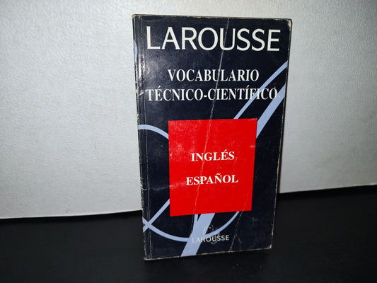 58- Larousse. Vocabulario Técnico-Científico Inglés Español