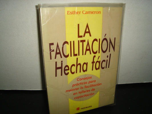 7- La Facilitación Hecha Fácil - Esther Cameron