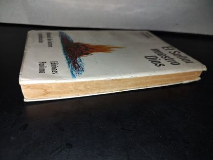 151- El Señor Nuestro Dios. Manual De Lectura Y Predicación - Gerhard Schneider - 1968