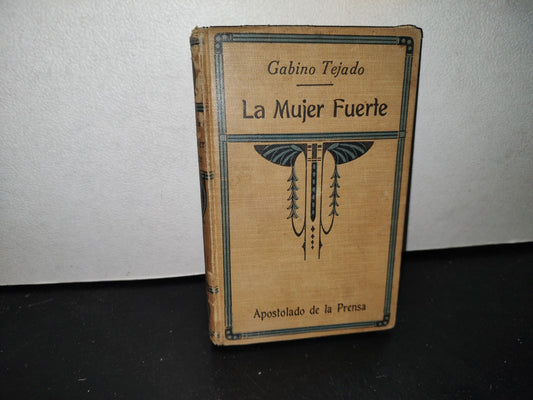 63- La Mujer Fuerte - D. Gabino Tejado - 1923