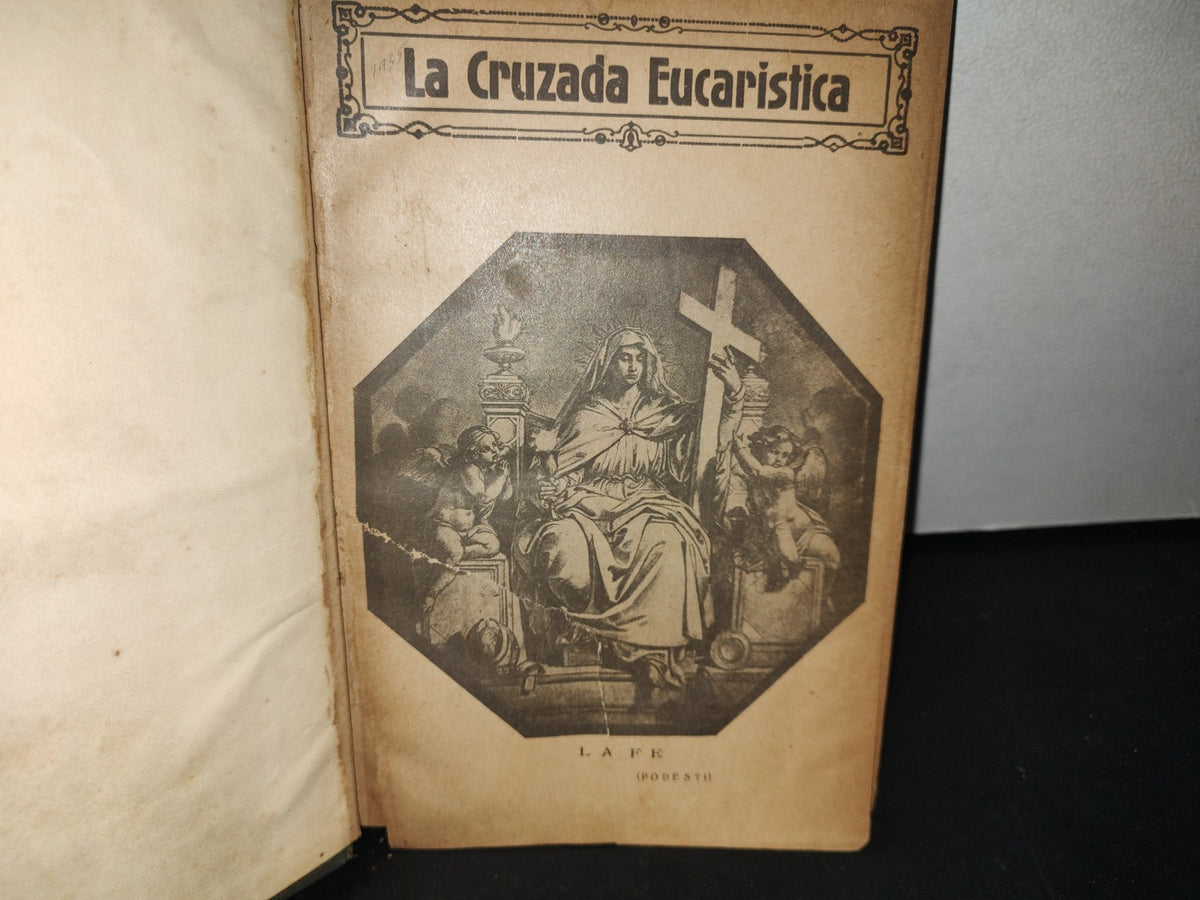 179- Antiguas Revistas Católicas Empastadas En Formato Libro. La Cruzada Eucarística - 1935