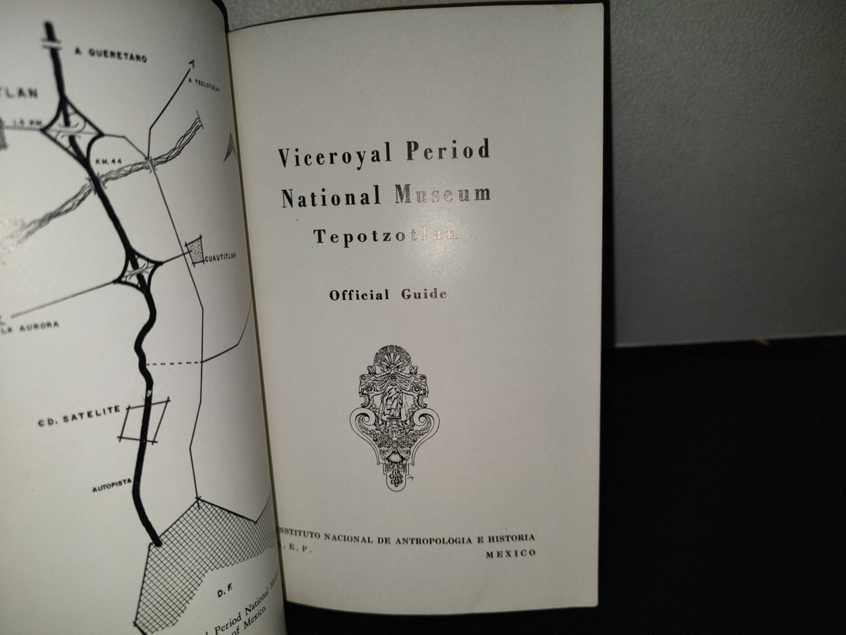 99- Viceroyal Period National Museum Tepoztlan. Official Guide - 1967