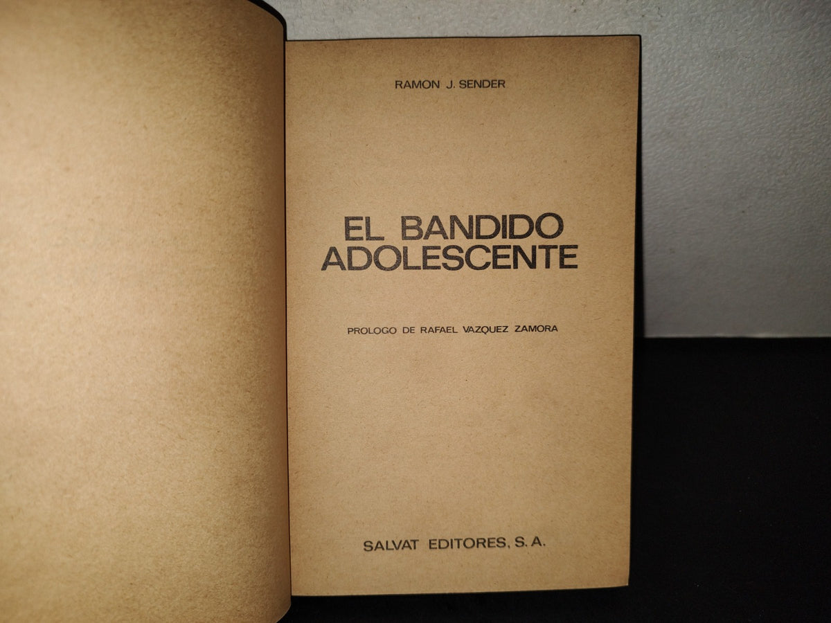 202- El Bandido Adolescente - Ramón J. Sender. Biblioteca Básica Salvat 51 - 1971