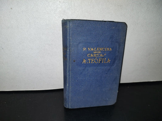100- La Vida Espiritual O Cartas A Teófila Sobre La Vida Interior Del Cristianismo - Sevilla, Imprenta De La "Divina Pastora", 1900'S