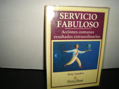 34- Servicio Fabuloso. Acciones Comunes, Resultados Extraordinarios - Betsy Sanders