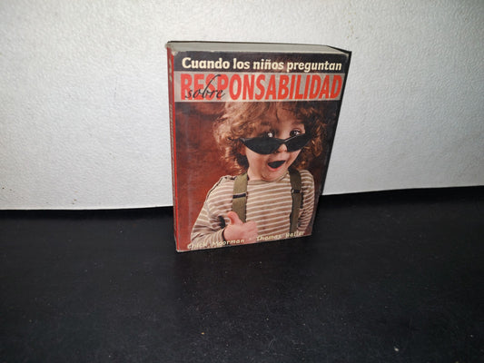 74- Cuando Los Niños Preguntan Sobre... Responsabilidad Personal - Chick Moorman