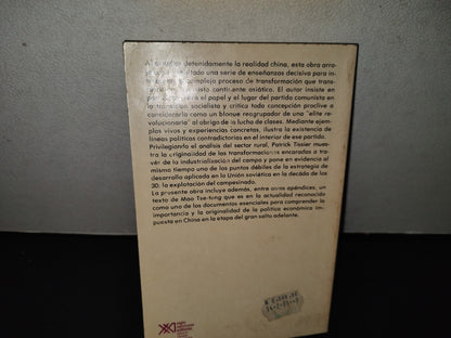 158- China, Transformaciones Rurales Y Desarrollo Socialista - Patrick Tissier. Siglo Veintiuno Editores. Primera Edición En Español, 1979