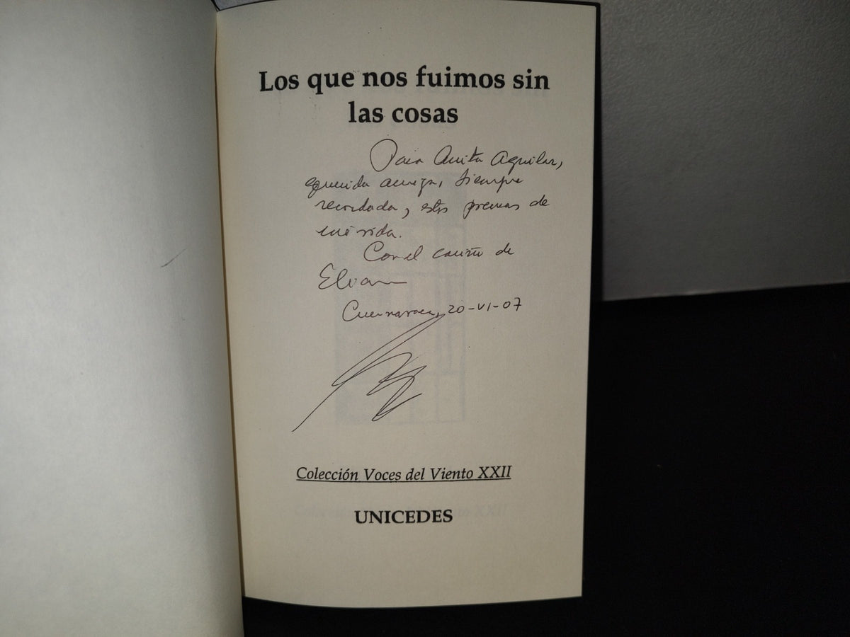 83- Los Que Nos Fuimos Sin Las Cosas - Eliana Albala - Primera Edición 2003 - Firmado