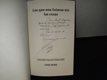 83- Los Que Nos Fuimos Sin Las Cosas - Eliana Albala - Primera Edición 2003 - Firmado