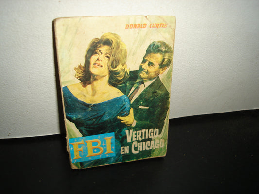 21- Fbi - Vértigo En Chicago - Donald Curtis
