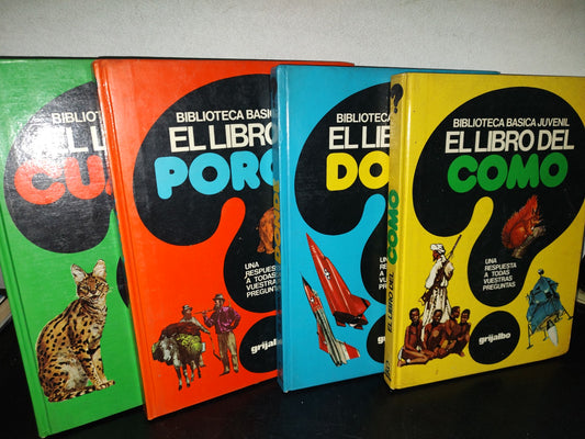 99- Biblioteca Básica Juvenil. El Libro Del Cuándo, Porqué, Dónde, Cómo - Ediciones Grijalbo, 1973