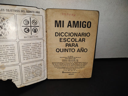 195- Mi Amigo. Diccionario Escolar De Bolsillo Para 5To. Año - 1981