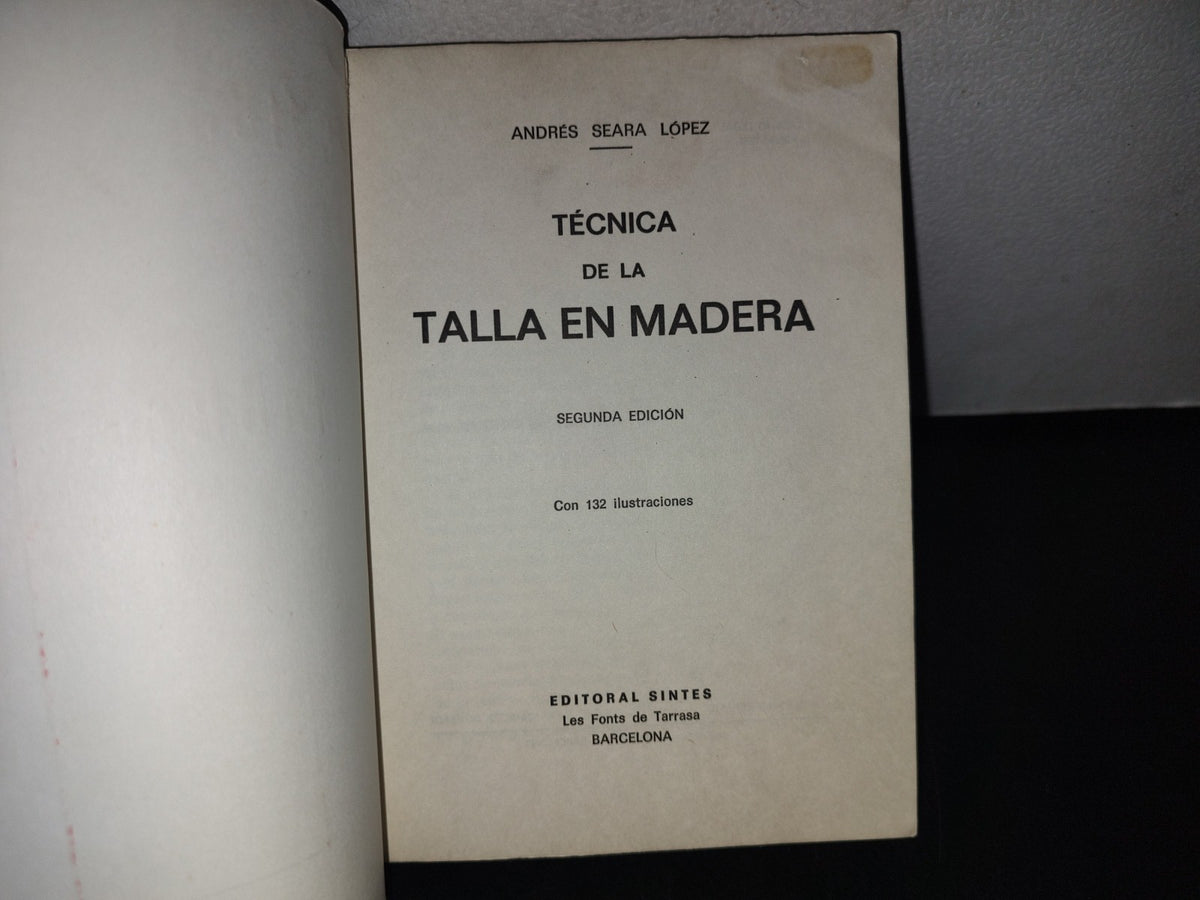 101- Técnica De La Talla En Madera - Andrés Seara López - 1971