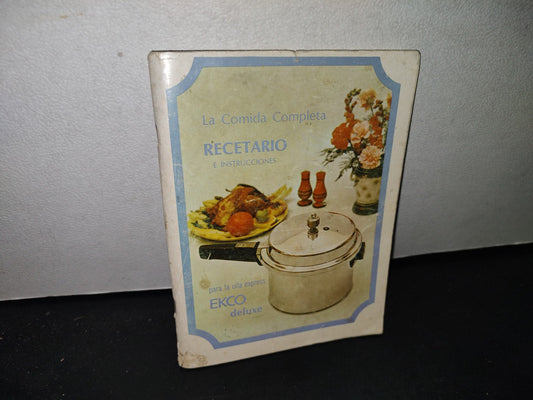 172- La Comida Completa. Recetario E Instrucciones. Para La Olla Express Ecko - 80'S