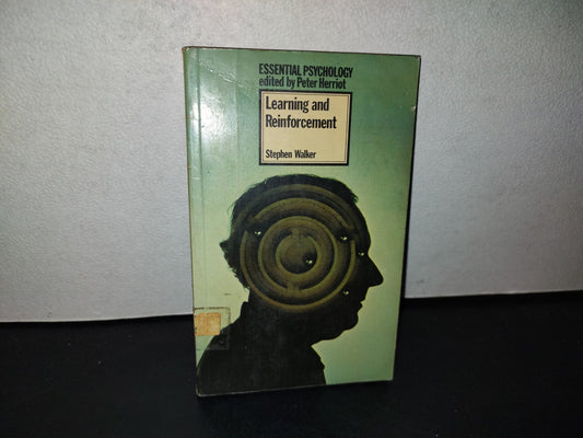 153- Essential Psychology. Learning And Reinforcement - Stephen Walker - First Published 1975