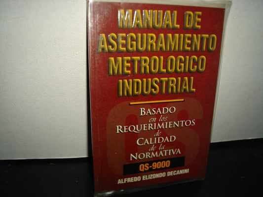 18- Manual De Aseguramiento Metrológico Industrial Qs-9000 - Alfredo Elizondo Decanini