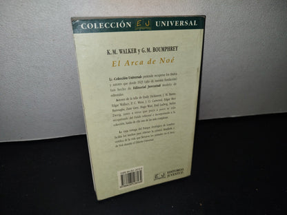 75- Colección Universal. El Arca De Noé - K. M. Walker Y G. M. Boumphrey - 1994