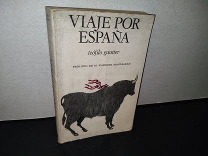 89- Viaje Por España - Teófilo Gautier - 1971 - Editorial Mateu