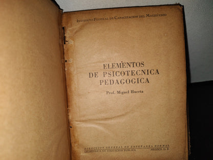 66- Elementos De Psicotécnica Pedagógica - Miguel Huerta - 50'S